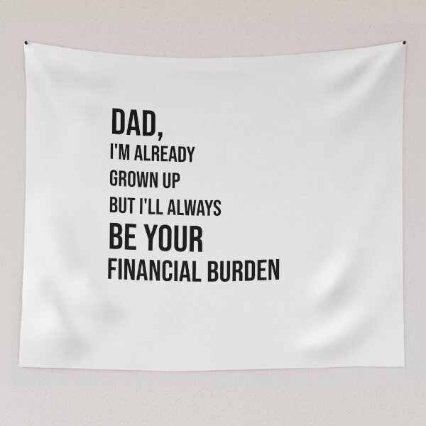 Item preview, Dad, I'm already grown up designed and sold by kailukask.