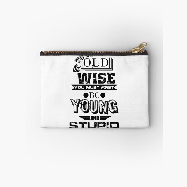 Item preview, Old and young and stupid designed and sold by SVDesignatVasil.