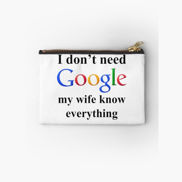 Item preview, I Don't Need Google My Wife Knows Everything designed and sold by Lautedead.