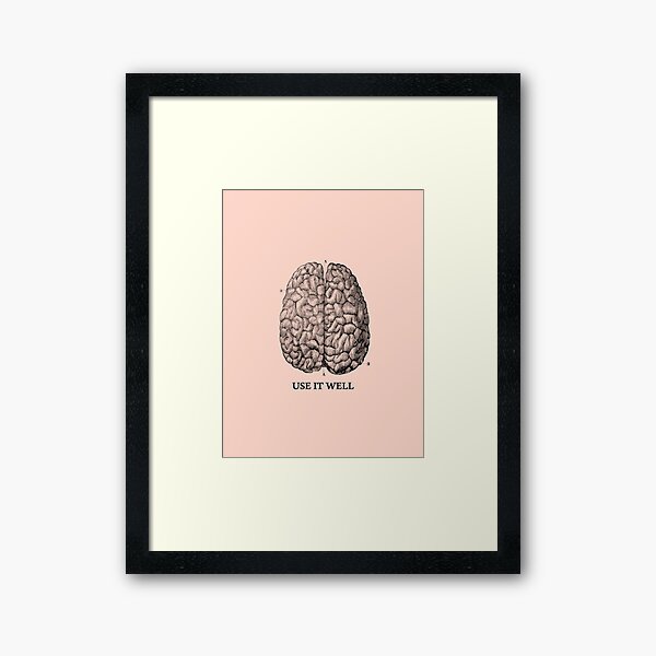 Use it well - Brain Framed Art Print