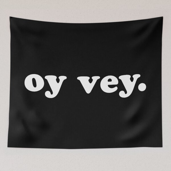 Item preview, oy vey designed and sold by MadEDesigns.