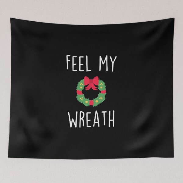 Item preview, Feel My Wreath designed and sold by JStuartArt.