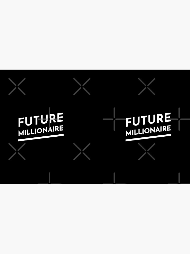 Future Millionaire by inspire-gifts