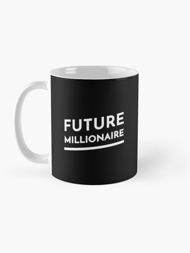 Alternate view of Future Millionaire Mug