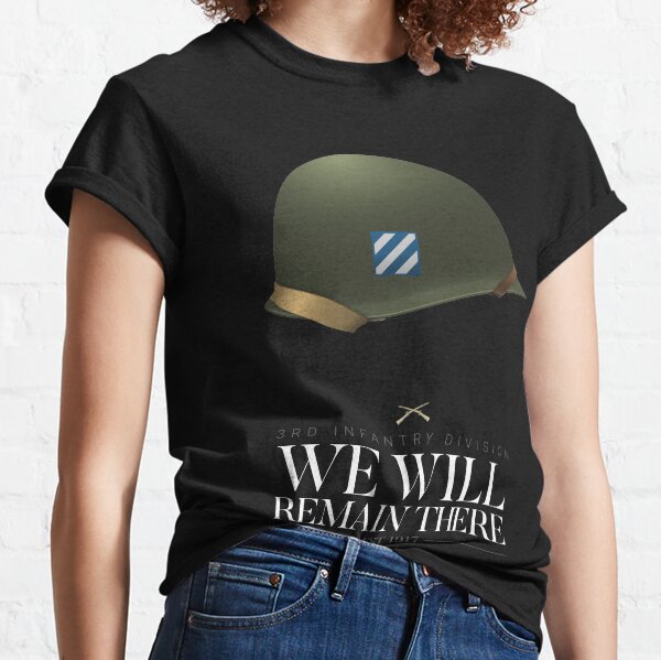 3rd Infantry Division - We Will Remain There Classic T-Shirt