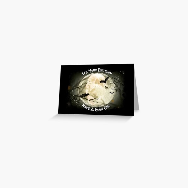It's Your Birthday – Have A Good One Greeting Card