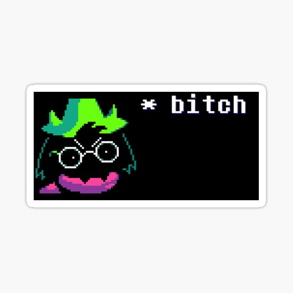 Deltarune Ralsei Bitch Sticker