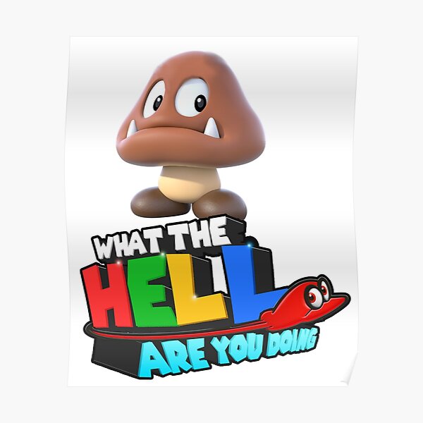 Que fais-tu de l'enfer Goomba Poster