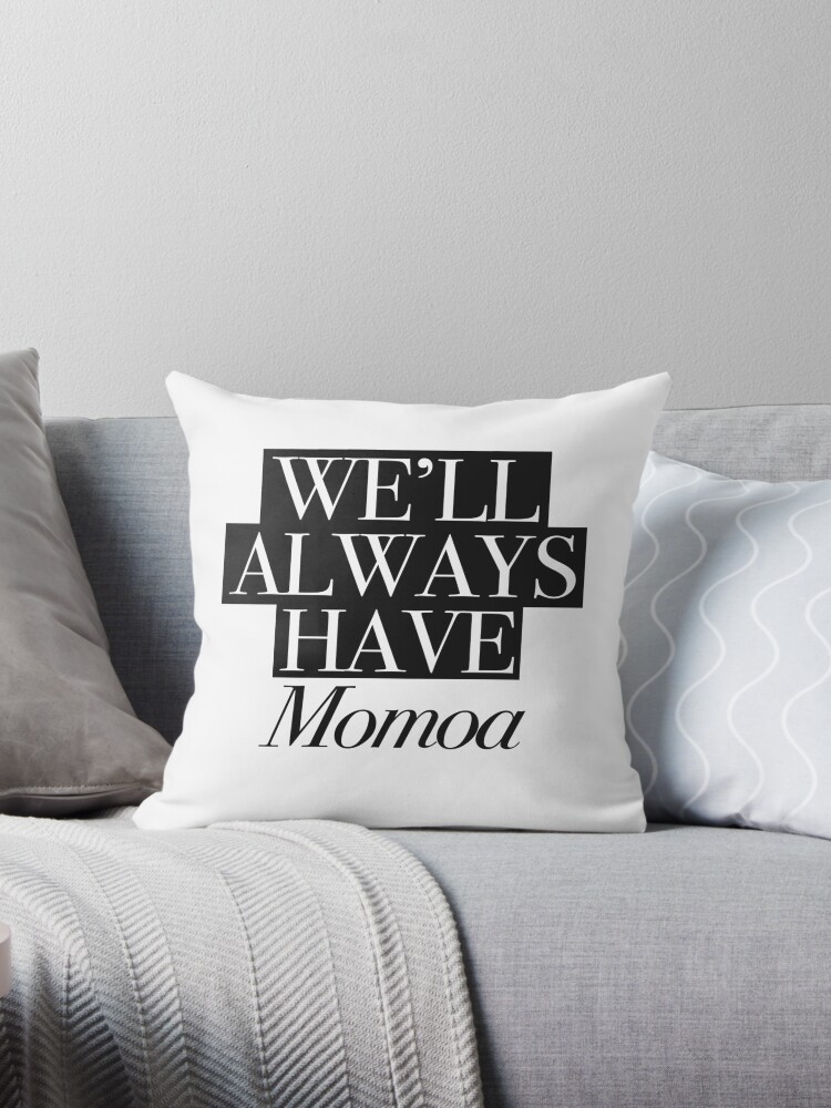 Thumbnail 1 of 3, Throw Pillow, We will always have Momoa designed and sold by Andreia Silvano.