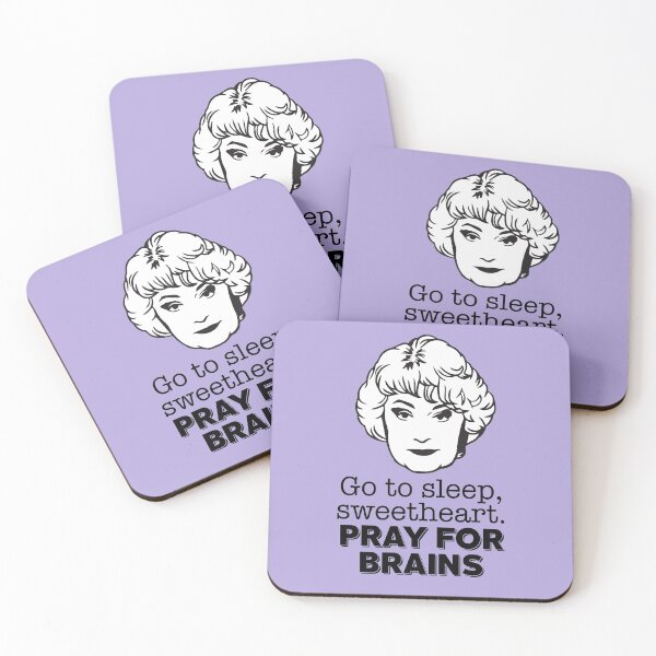 Item preview, Dorothy Zbornak: Go to Sleep, Sweetheart. Pray for Brains (the Golden Girls) designed and sold by catalystdesign.