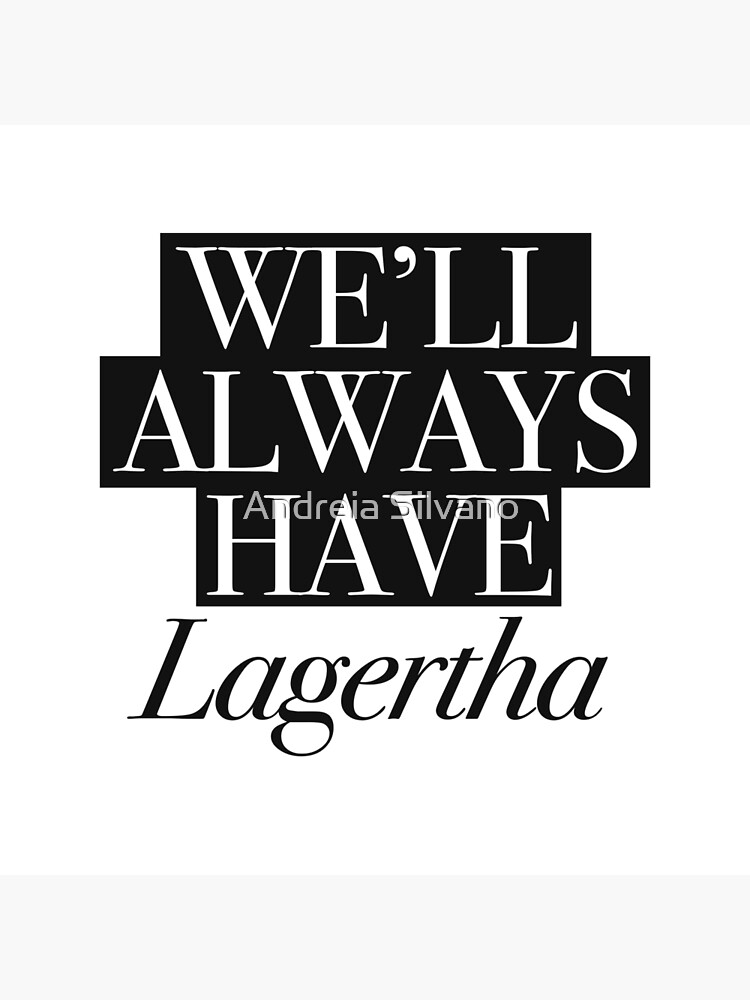 We will always have Lagertha by andreiasilvano
