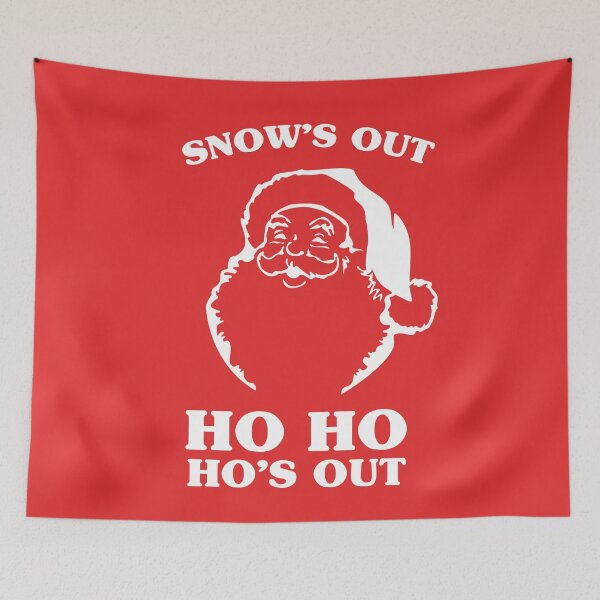 Item preview, Snow's Out Ho Ho Ho's Out designed and sold by kjanedesigns.
