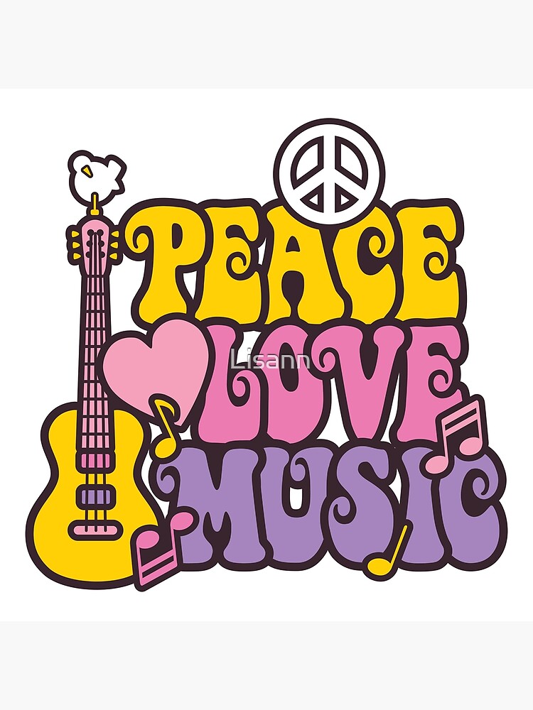 Peace Love Music Poster By Lisann Redbubble