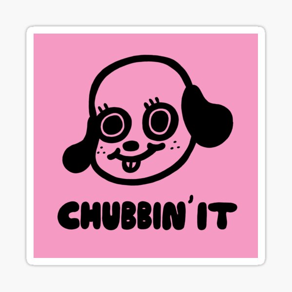 Aperçu de l'œuvre Chubbin 'It créée et vendue par ChubbyTown.