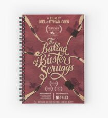 The Ballad of Buster Scruggs Spiral Notebook
