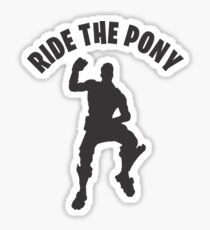 Ride The Pony Fortnite Pegatinas Redbubble - pegatina ride the pony dance videojuegos videojuegos emote funny boys kids