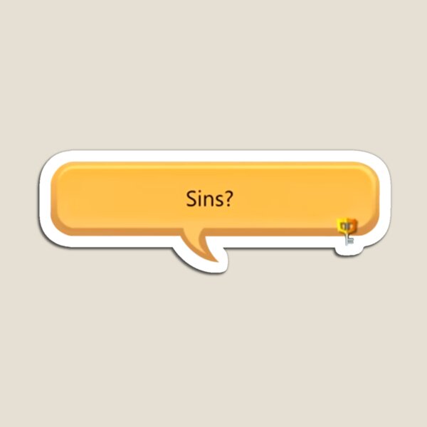 Sins? - khux Magnet