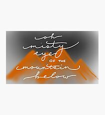 oh misty eye of the mountain below Photographic Print