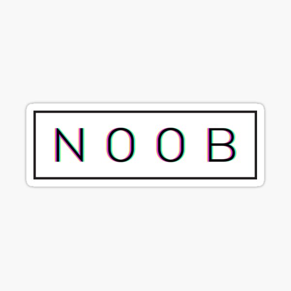 Noob / n00b Sticker