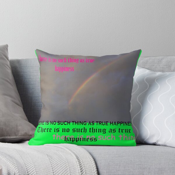 Item preview, there is no such thing as true happieness designed and sold by Savant2001.