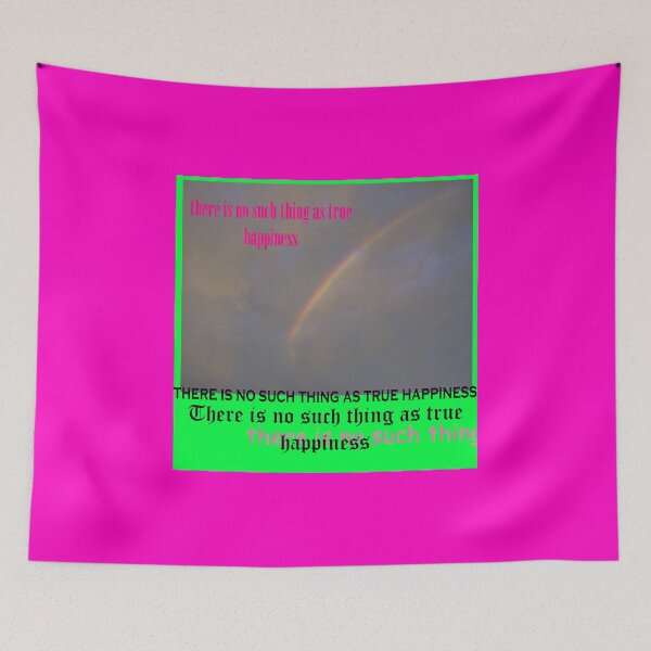 Item preview, there is no such thing as true happieness designed and sold by Savant2001.