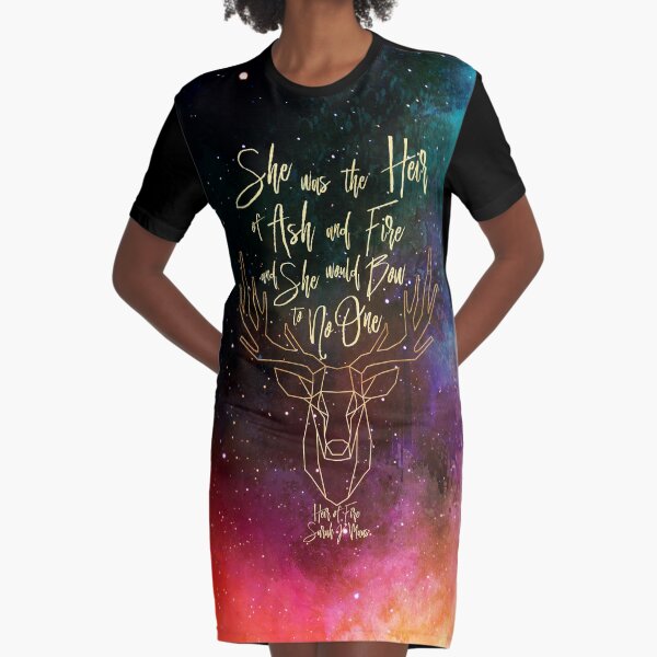She was the heir of ash and fire and she would bow to no one. Heir of Fire Graphic T-Shirt Dress
