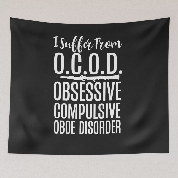 Item preview, I Suffer From Obsessive Compulsive Oboe Disorder 2 designed and sold by hadleydesigns.