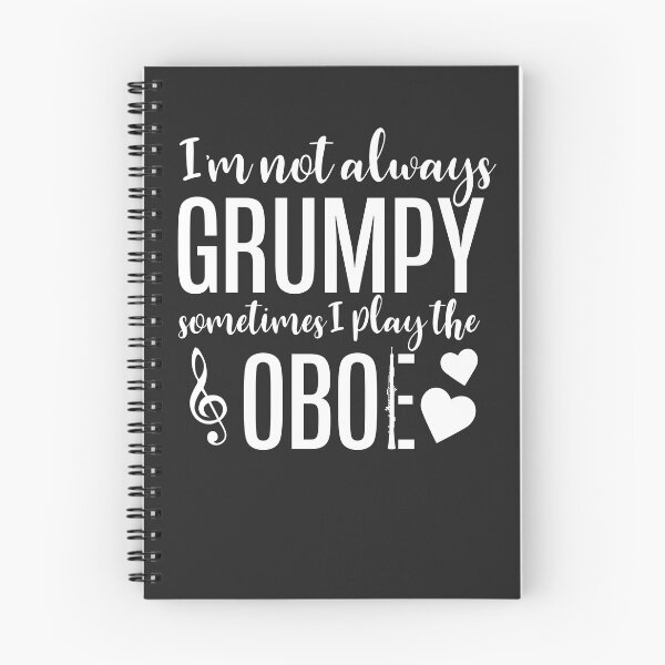 Item preview, Im not Always Grumpy sometimes I play the Oboe Funny 2 designed and sold by hadleydesigns.