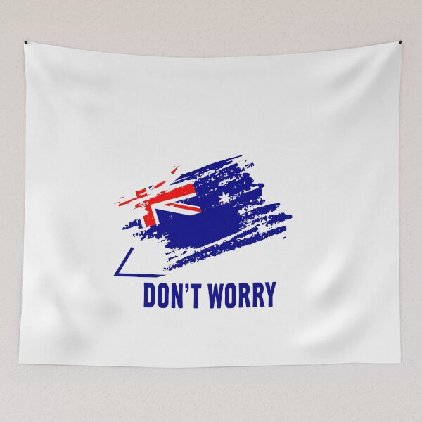 Item preview, Don't Worry -- Australian Flag designed and sold by bennikaufmann.