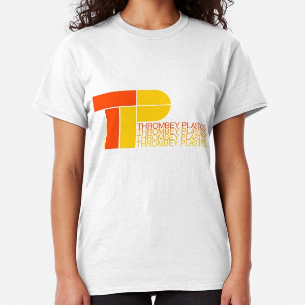 Thrombey Plastics Classic T-Shirt