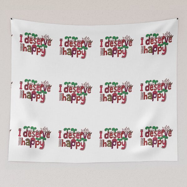 Item preview, I Deserve Happy designed and sold by artubble.