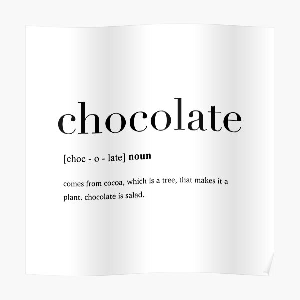 "Chocolate definition" Poster by Gaiaillustrate Redbubble