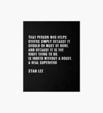 Stan Lee Quote Superhero Art Board Print