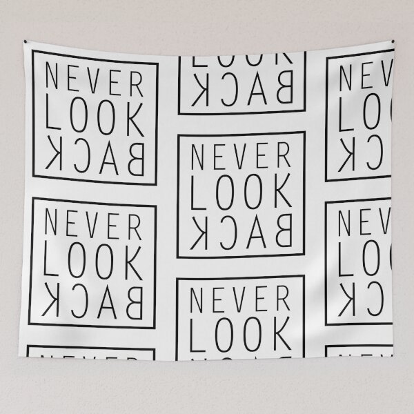 Item preview, NEVER LOOK BACK QUOTE! GIFT IDEA designed and sold by JamesandLuis.