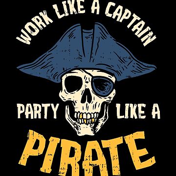 Work Like A captain Party Like A Pirate Underpants