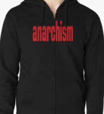 Anarchism Zipped Hoodie