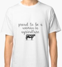 Women in Agriculture Classic T-Shirt
