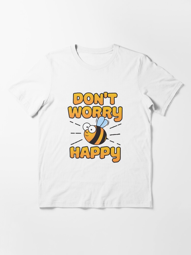 Thumbnail 3 von 7, Essential T-Shirt, Don't Worry Bee Happy - Beekeeping Gift designt und verkauft von yeoys.