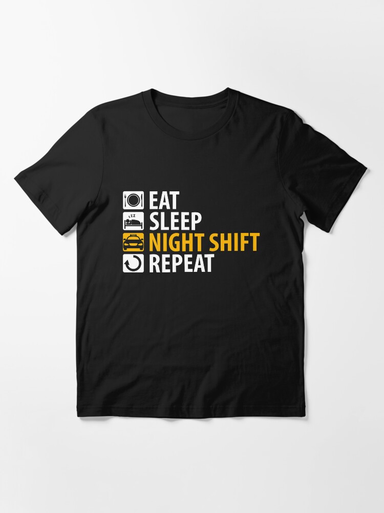 Thumbnail 3 von 7, Essential T-Shirt, Taxi Driver Eat Sleep Night Shift Repeat - Taxi Driver Quotes Gift designt und verkauft von yeoys.