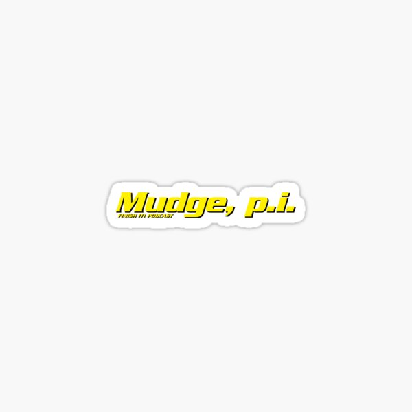 Mudge, p.i. Sticker