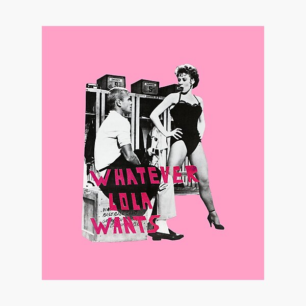 Whatever Lola Wants Photographic Print