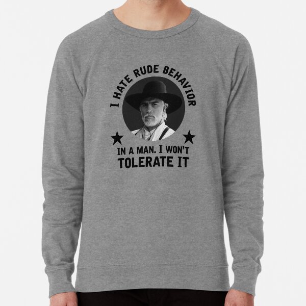 Item preview, "I hate rude behavior in a man. I won't tolerate it." - Woodrow Call designed and sold by GroatsworthTees.