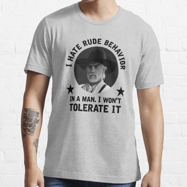 i hate rude behavior in a man t shirt