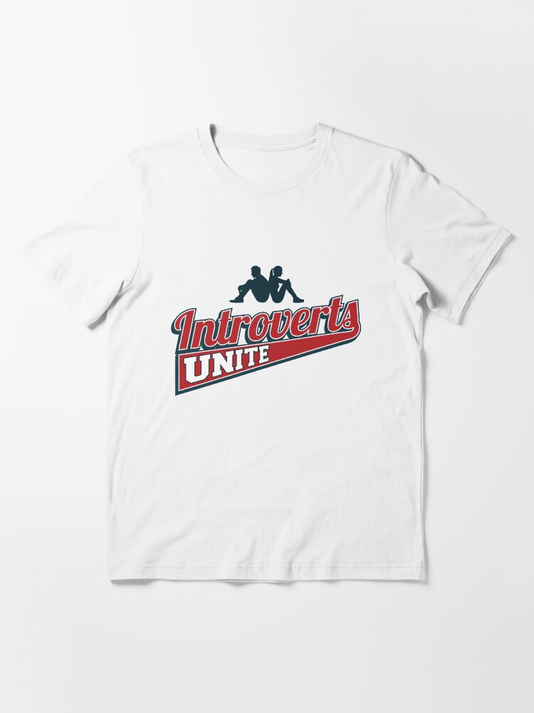 Alternative Ansicht von Introverts Unite - Introverts Quotes Gift Essential T-Shirt
