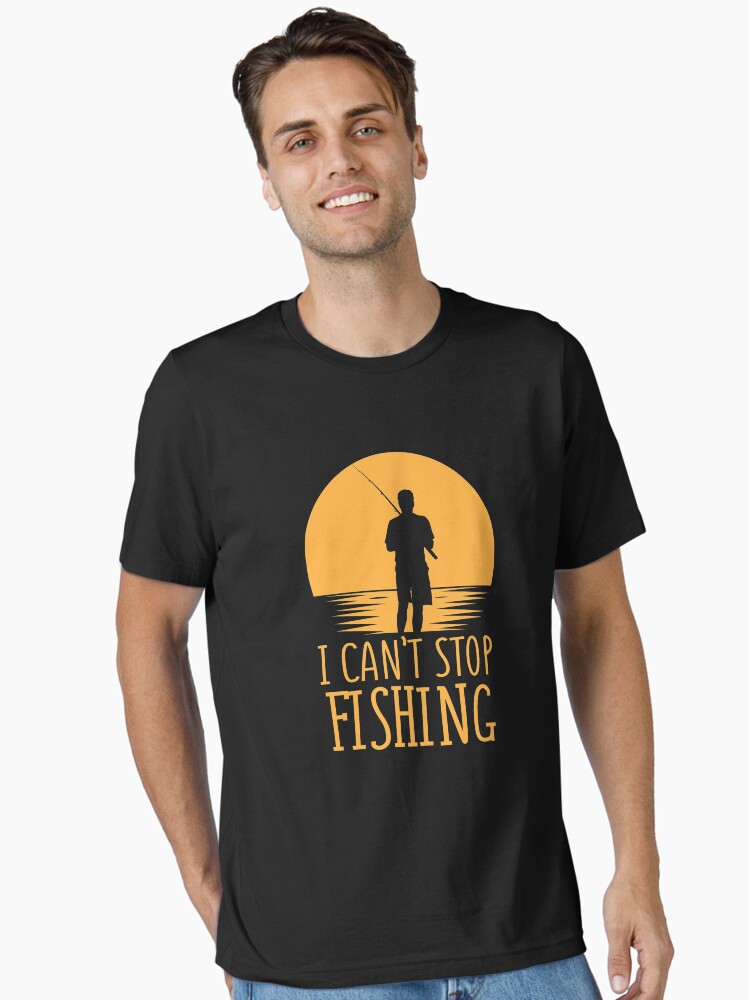 Thumbnail 1 von 7, Essential T-Shirt, I Can't Stop Fishing Introverts - Introverts Quotes Gift designt und verkauft von yeoys.