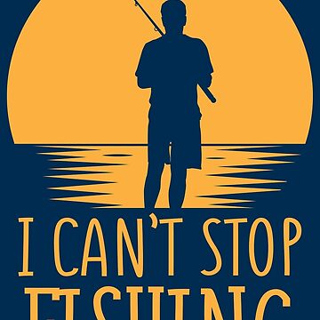 Vorschaubild zum Design I Can't Stop Fishing Introverts - Introverts Quotes Gift von yeoys