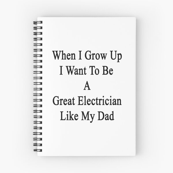 Item preview, When I Grow Up I Want To Be A Great Electrician Like My Dad  designed and sold by supernova23.