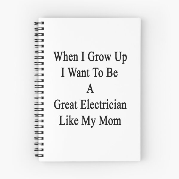Item preview, When I Grow Up I Want To Be A Great Electrician Like My Mom  designed and sold by supernova23.