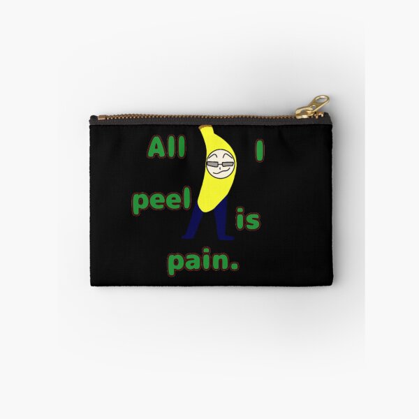 Item preview, All I Peel Is Pain -Putrid designed and sold by HollowSales.