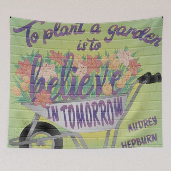 Item preview, To Plant a Garden is to Believe in Tomorrow designed and sold by ExpressionArts.